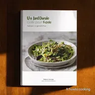 Un Jardin Durable Guide Facile pour un Jardin de R&ecirc;ve